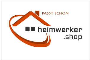 Heimwerker.shop die erste Adresse am Platz für den Heimwerker Shop